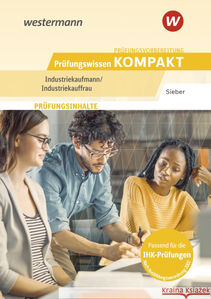 Prüfungsvorbereitung Prüfungswissen KOMPAKT - Industriekaufmann/Industriekauffrau Sieber, Michael 9783427285328 Bildungsverlag EINS - książka