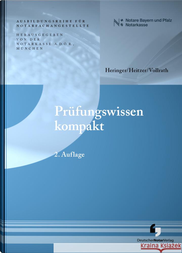 Prüfungswissen kompakt Heringer, Anja, Heitzer, Franz, Vollrath, Hans-Joachim 9783956463068 Deutscher Notarverlag, Bonn - książka