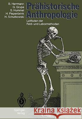 Prähistorische Anthropologie: Leitfaden Der Feld- Und Labormethoden Herrmann, Bernd 9783540525417 Springer - książka