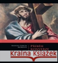 Příběh konverze Morente Manuel  GarcÃ­a 9788073877200 Triton - książka
