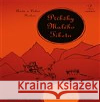 Příběhy Malého Tibetu Aneta Pavlová 9788073456061 T-SOFT ETERNITY  - książka