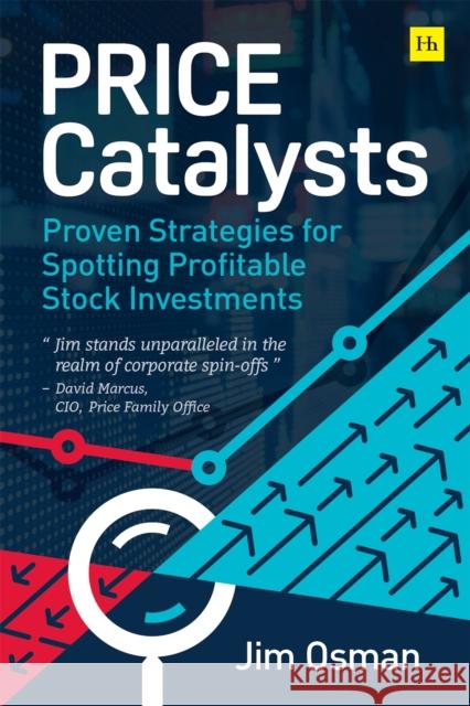 Price Catalysts: Proven strategies for spotting profitable stock investments Jim Osman 9781804090978 Harriman House Publishing - książka