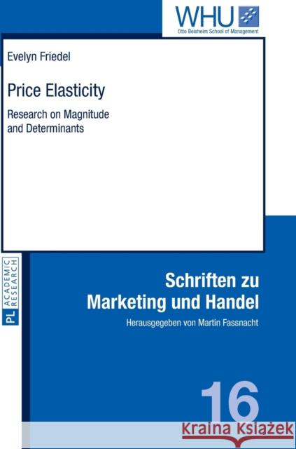 Price Elasticity: Research on Magnitude and Determinants Fassnacht, Martin 9783631647059 Peter Lang AG - książka