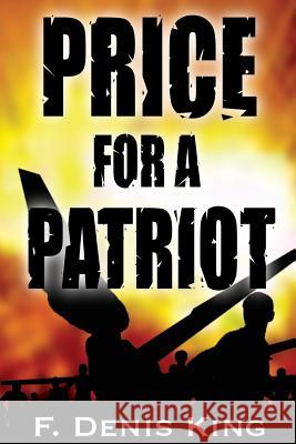 Price For A Patriot Dowd, Steven J. 9781500377755 Createspace - książka