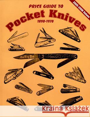 Price Guide to Pocket Knives: 1890 - 1970 Jacob N. Jarrett 9780895380241 Schiffer Publishing Ltd - książka