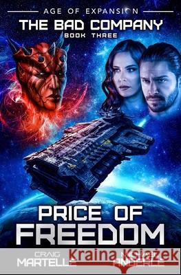 Price of Freedom: A Military Space Opera Adventure Michael Anderle Craig Martelle 9781642024302 Lmbpn Publishing - książka