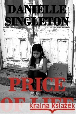 Price of Life Danielle Singleton 9780692446386 Singleton Books - książka