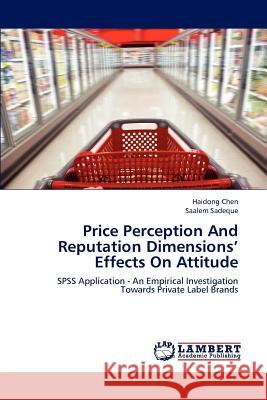 Price Perception And Reputation Dimensions' Effects On Attitude Chen, Haidong 9783659140068 LAP Lambert Academic Publishing - książka