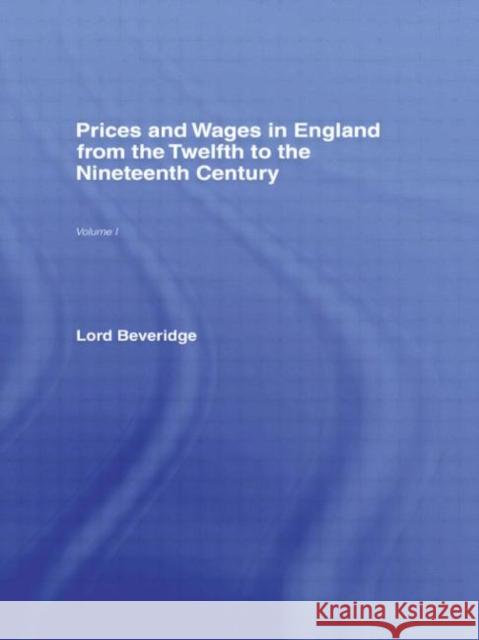 Prices and Wages in England Lord Beveridge Beveridge Lord 9780714612713 Routledge - książka