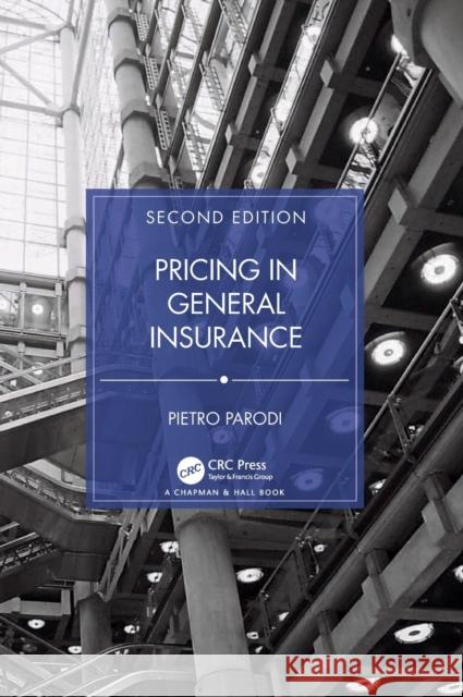 Pricing in General Insurance Pietro Parodi 9780367769031 Taylor & Francis Ltd - książka