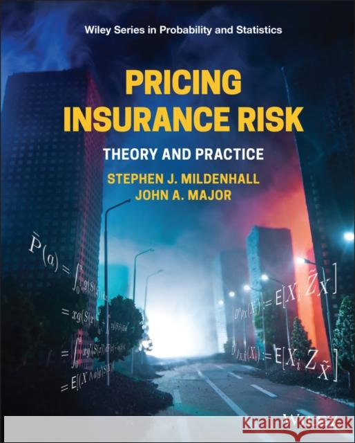 Pricing Insurance Risk: Theory and Practice Mildenhall, Stephen J. 9781119755678 Wiley - książka