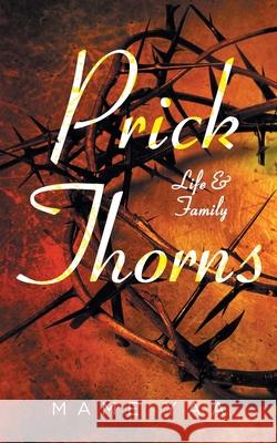 Prick Thorns: Life & Family Mame Yaa 9781950818075 Rushmore Press LLC - książka