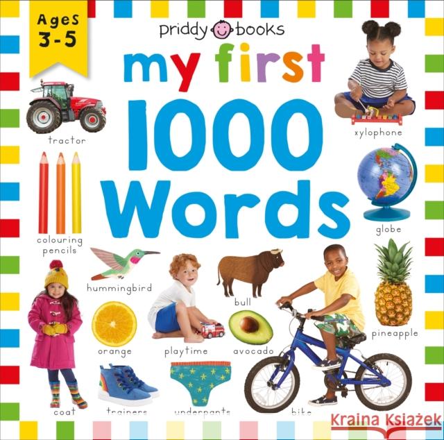 Priddy Learning: My First 1000 Words Roger Priddy 9781783419951 Priddy Books - książka