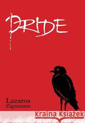 Pride Lazaros Zigomanis 9781925585896 Busybird Publishing - książka