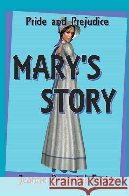 Pride & Prejudice: Mary's Story Jane Austen Jeanne Desautel Foster 9780984290338 Sycamore Books - książka