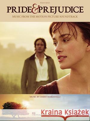 Pride & Prejudice: Music from the Motion Picture Soundtrack Dario Marianelli 9781423411130 Hal Leonard Publishing Corporation - książka