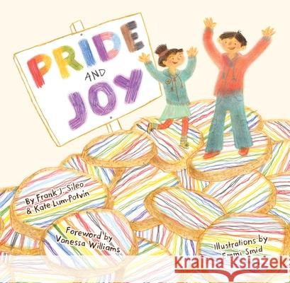 Pride and Joy: A Story about Becoming an Lgbtqia+ Ally Sileo, Frank J. 9781839975264 Jessica Kingsley Publishers - książka