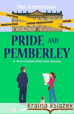 Pride and Pemberley: A Novel Inspired by Jane Austen Dee Garretson 9781967896004 Dee Garretson - książka
