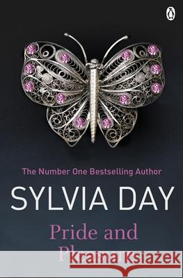 Pride and Pleasure: Erotic Romance Sylvia Day 9781405912372 MICHAEL JOSEPH - książka