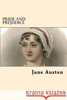 Pride and Prejudice Jane Austen 9781546906759 Createspace Independent Publishing Platform - książka