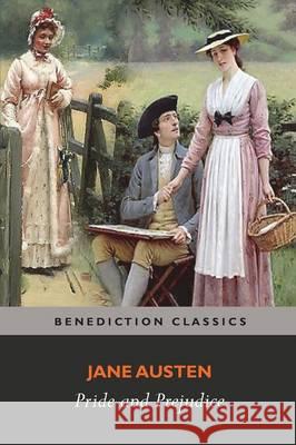 Pride and Prejudice Jane Austen 9781781397725 Benediction Classics - książka