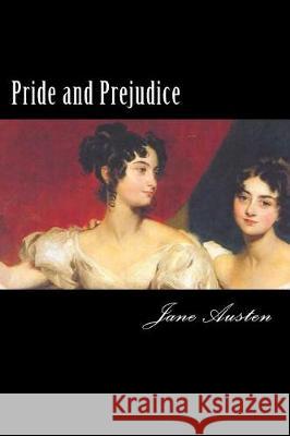 Pride and Prejudice Jane Austen 9781975774318 Createspace Independent Publishing Platform - książka