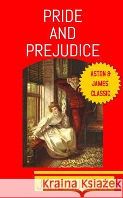 Pride and Prejudice: Aston & James Collection Jane Austen 9781946745064 Aston & James Publishing, LLC - książka