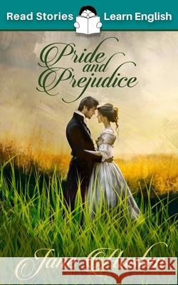 Pride and Prejudice: CEFR Level B1 (ELT Graded Reader) Karen Kovacs 9781914600142 Read Stories - Learn English - książka
