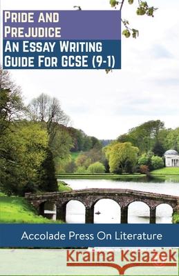 Pride and Prejudice: Essay Writing Guide for GCSE (9-1) Accolade Press Fabienne Marshall R. P. Davis 9781913988043 Accolade Press - książka