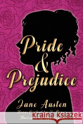 Pride and Prejudice (Illustrated): Painted Wings Special Edition Jane Austen J. Houser 9781957334264 Painted Wings Publishing - książka