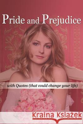 PRIDE AND PREJUDICE (illustrated): with Quotes that could change your life. Carter, Rose N. 9780615967783 Stames Publishing. - książka