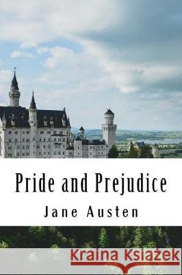Pride and Prejudice: The Greatest Classics Jane Austen Symbiosis Books 9781975703660 Createspace Independent Publishing Platform - książka
