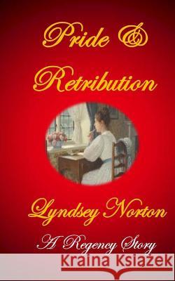 Pride and Retribution Lyndsey Norton 9781489504531 Createspace - książka