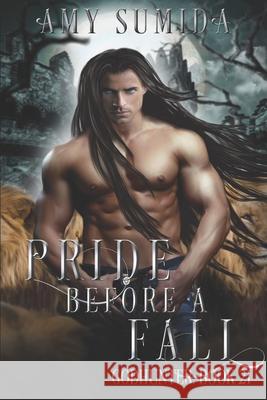 Pride Before a Fall (Book 21 in the Godhunter Series) Amy Sumida 9781974489824 Createspace Independent Publishing Platform - książka