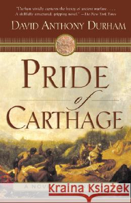 Pride of Carthage David Anthony Durham 9780385722490 Anchor Books - książka