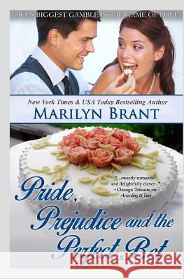 Pride, Prejudice and the Perfect Bet Marilyn Brant 9781500473907 Createspace - książka
