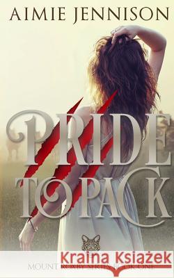 Pride to Pack Aimie Jennison 9780994436825 Aimie Jennison - książka