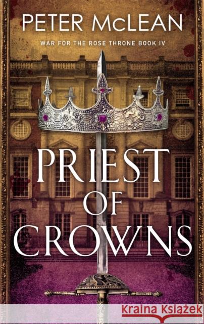 Priest of Crowns Peter McLean 9781529411348 Quercus Publishing - książka