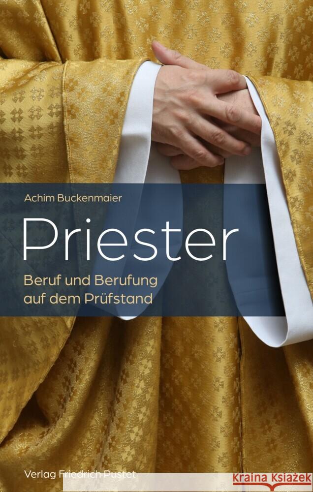 Priester Buckenmaier, Achim 9783791733975 Pustet, Regensburg - książka