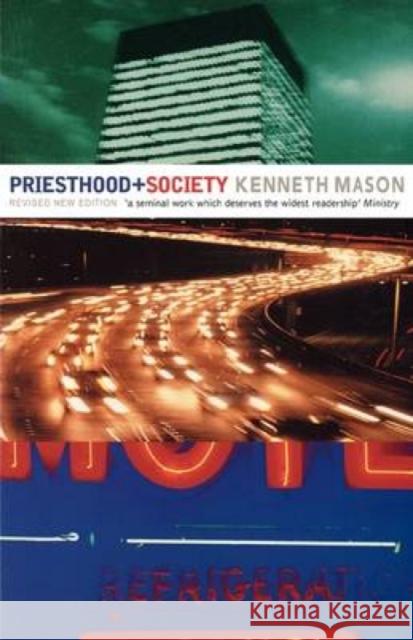 Priesthood and Society Kenneth Mason 9781853114694 Canterbury Press Norwich - książka