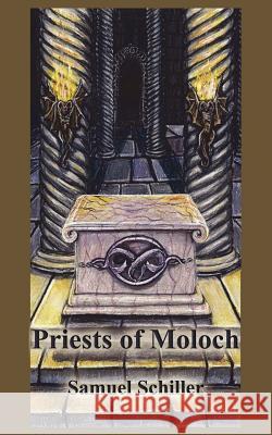 Priests of Moloch Samuel Schiller 9781589399280 Virtualbookworm.com Publishing - książka