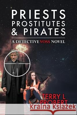 Priests Prostitutes and Pirates Terry L. Probert 9780645417821 Probert Publishing - książka