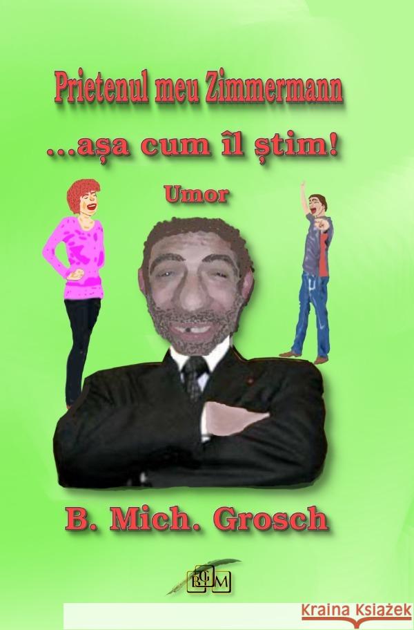 Prietenul meu Zimmermann Grosch, Bernd Michael 9783819779954 epubli - książka