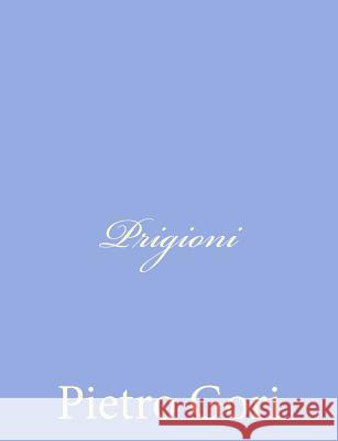 Prigioni Pietro Gori 9781480154810 Createspace - książka