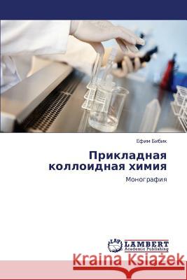 Prikladnaya Kolloidnaya Khimiya  9783659122453 LAP Lambert Academic Publishing - książka