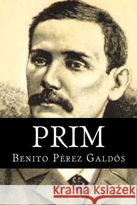 Prim Benito Perez Galdos 1. Books 9781515066972 Createspace - książka