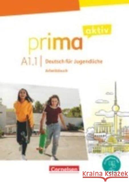 Prima aktiv - Deutsch für Jugendliche - A1: Band 1 Jentges, Sabine, Jin, Friederike, Kothari, Anjali 9783061225971 Cornelsen Verlag - książka