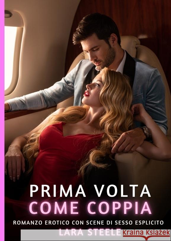Prima volta come Coppia Steele, Lara 9783384421623 Lara Steele - książka