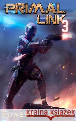 Primal Link 3: A Military Space Opera Sloan, Justin 9798491979271 Independently Published - książka