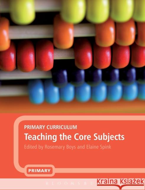 Primary Curriculum - Teaching the Core Subjects Boys, Rosemary 9780826488398  - książka
